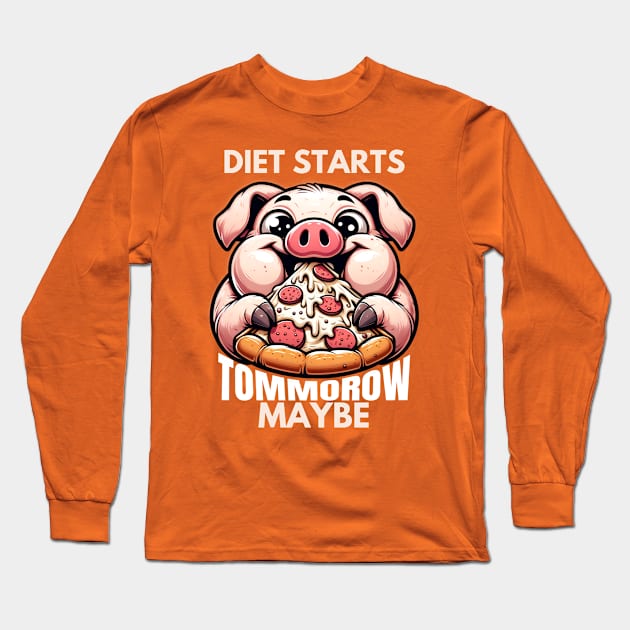 DIET STARTS TOMMOROW MAYBE Long Sleeve T-Shirt by GP SHOP